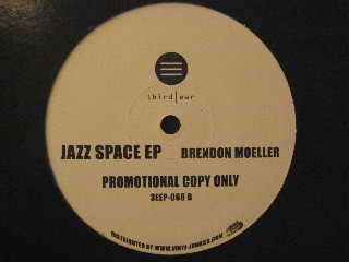 Brendon Moeller - Jazz Space EP | Third Ear Recordings (3EEP 068) - 2