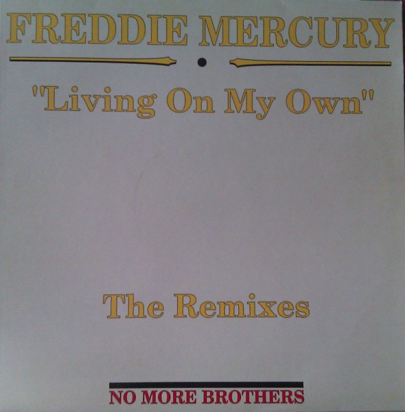 Freddie Mercury - Living On My Own (The Remixes) | No More Brothers (NMB 01) - main