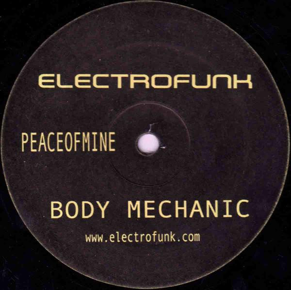Body Mechanic - Peaceofmine / The Danze | Electrofunk Records (EF-2009-1) - main