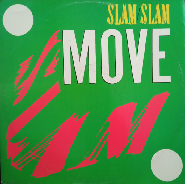 Slam Slam - Move (Dance All Night) | MCA Records (MCAT 1346)