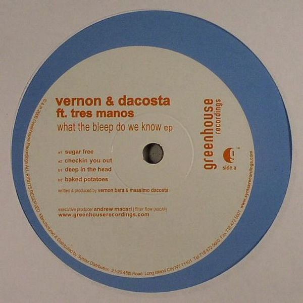 Vernon & DaCosta - What The Bleep Do We Know EP | Greenhouse Recordings (GHR026) - main