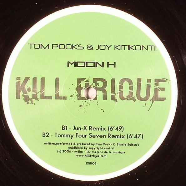 Tom Pooks & Joy Kitikonti - Moon H | Kill Brique (KBR08) - 2