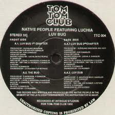 Native People - Luv Bug | Tom-Tom Club (TTC004)