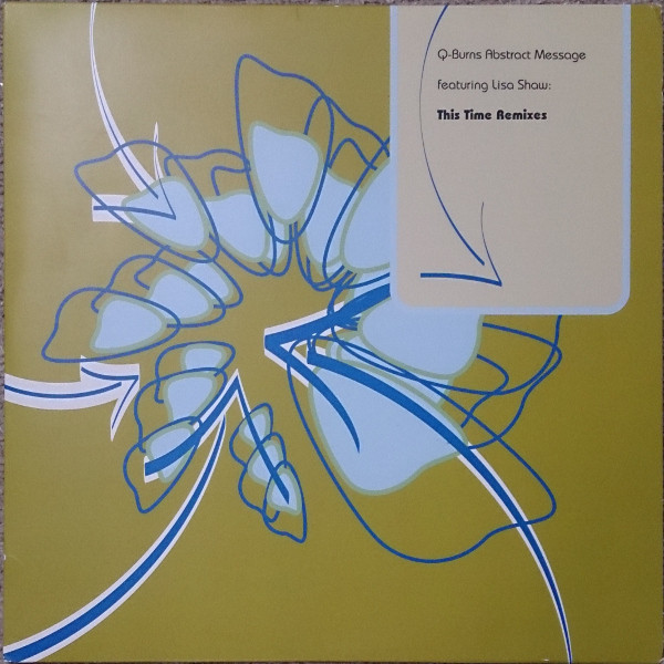 Q-Burns Abstract Message Featuring Lisa Shaw - This Time (Remixes) | Eighth Dimension Records (8TH 011)