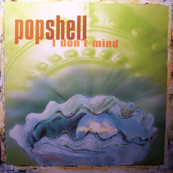 Popshell - I Don't Mind | Universal (UMT 70344)