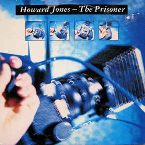 Howard Jones - The Prisoner | WEA (246 931-0) - main Howard Jones - The Prisoner | WEA (246 931-0) - main