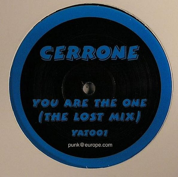 Cerrone - You Are The One (The Lost Mix) | Not On Label (Cerrone) (YAT 001) - main