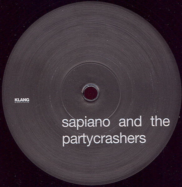 Sapiano And The Partycrashers - Vivid | Klang Elektronik (KLANG 27) - 3 Sapiano And The Partycrashers - Vivid | Klang Elektronik (KLANG 27) - 3