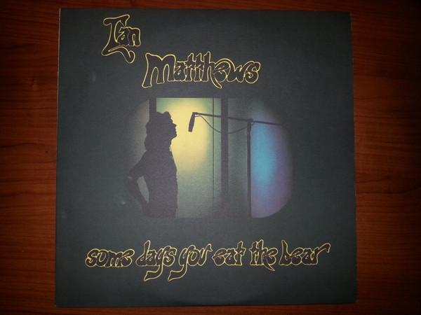 Ian Matthews - Some Days You Eat The Bear And Some Days The Bear Eats You LP JAPAN | Elektra (P-4716E) - 2 Ian Matthews - Some Days You Eat The Bear And Some Days The Bear Eats You LP JAPAN | Elektra (P-4716E) - 2