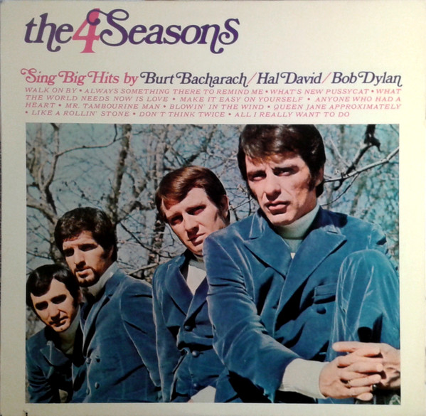 The 4 Seasons Sing Big Hits By Burt Bacharach... Hal David... Bob Dylan