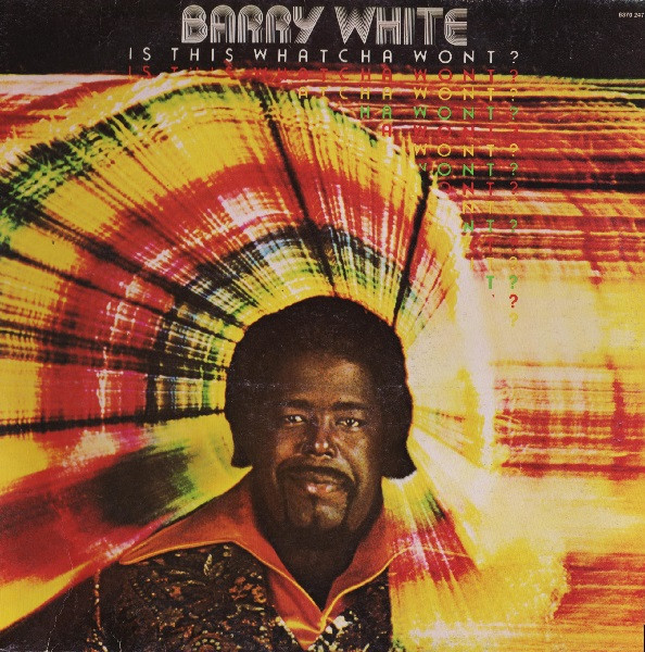 Barry White - Is This Whatcha Wont? | 20th Century Records (6370 247 A)