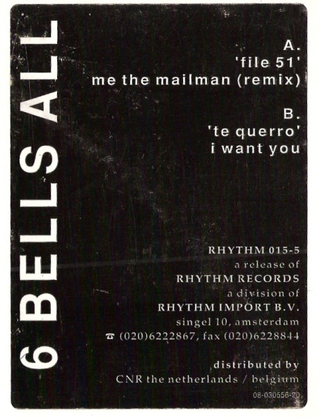 6 Bells All - File 51 / Me The Mailman (Remix) | Rhythm Records (RHYTHM 015-5) - 4 6 Bells All - File 51 / Me The Mailman (Remix) | Rhythm Records (RHYTHM 015-5) - 4