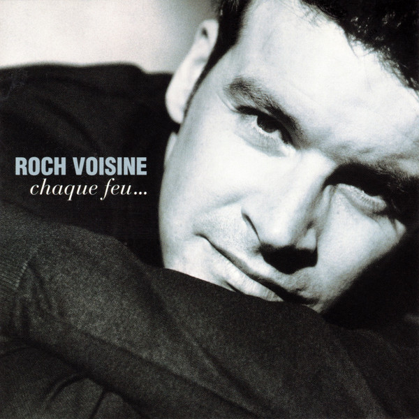 Roch Voisine - Chaque Feu... | R.V. International (RVCD-2300) - main Roch Voisine - Chaque Feu... | R.V. International (RVCD-2300) - main