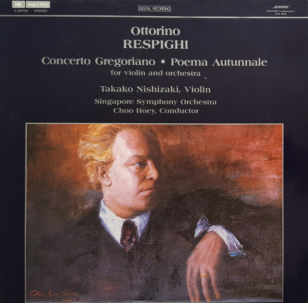 Ottorino Respighi , Takako Nishizaki , Singapore Symphony Orchestra , Choo Hoey - Concerto Gregoriano / Poema Autunnale | Marco Polo (HK 6.220152)