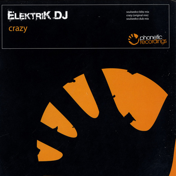 Elektrik DJ - Crazy | Phonetic Recordings (PH022) - main Elektrik DJ - Crazy | Phonetic Recordings (PH022) - main