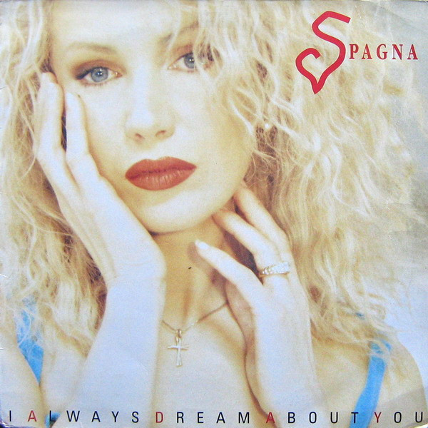Spagna - I Always Dream About You | Epic (EPC 659482 6) - main Spagna - I Always Dream About You | Epic (EPC 659482 6) - main