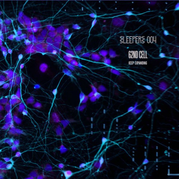 62nd Cell - Keep Expanding | SLEEPERS (SLEEPERS 004)