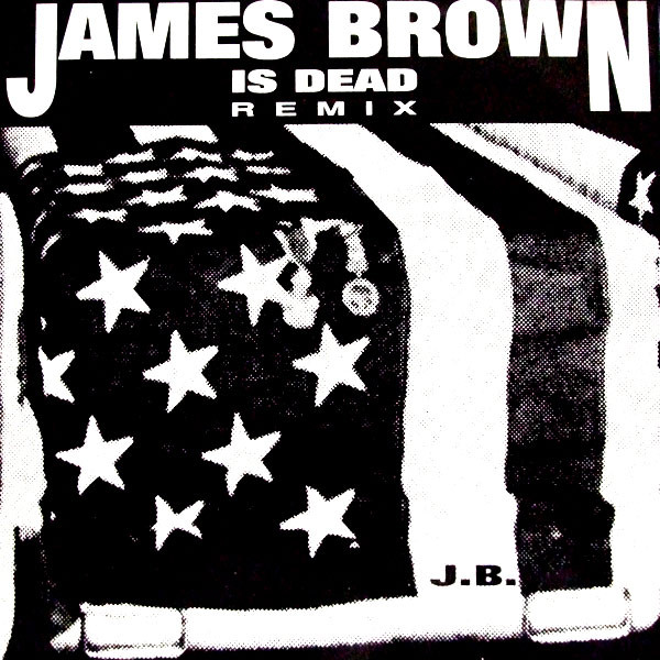 N.Y. Style - James Brown Is Dead (Remix) | Out (OUT 3471)