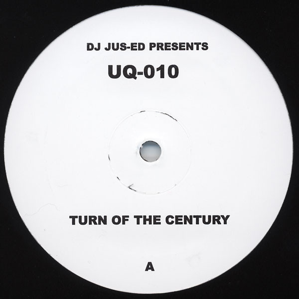 Jus-Ed - Turn Of The Century | Underground Quality (UQ-010) - main