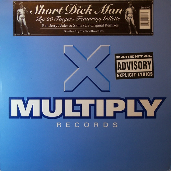 20 Fingers Featuring Gillette - Short Dick Man | Multiply Records (12multy2) - main