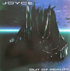 Joyce - Out Of Reality | BWC Records (BWC 9507)