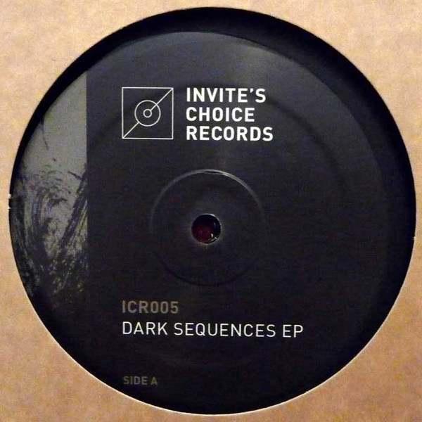 Various - Dark Sequences EP | Invite's Choice Records (ICR005) - main