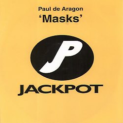 Paul De Aragon - Masks | Jackpot (WIN 020)