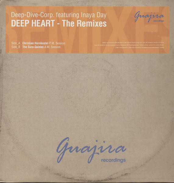 Deep-Dive-Corp. Featuring Inaya Day - Deep Heart - The Remixes | Guajira Recordings (GUA 004)