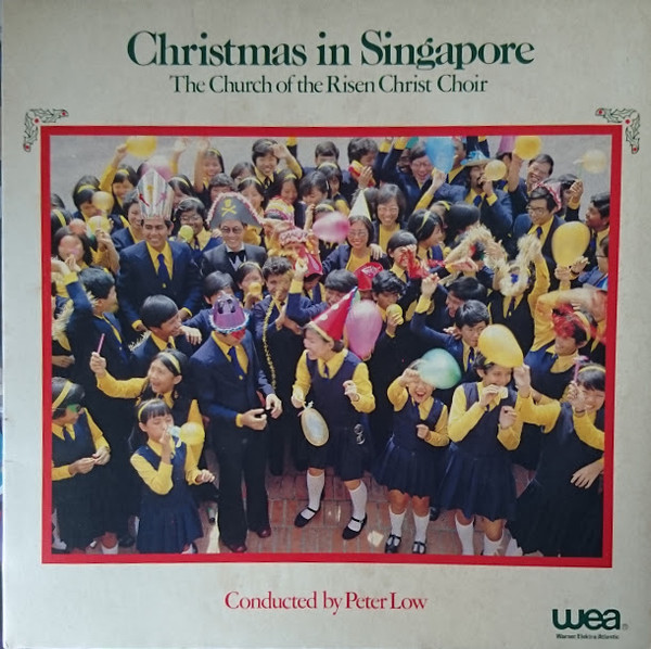 The Church Of The Risen Christ Choir - Christmas In Singapore | WEA (Q 93217)
