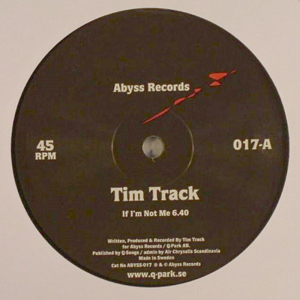 Tim Track - If I'm Not Me | Abyss Records (ABYSS-017) - main Tim Track - If I'm Not Me | Abyss Records (ABYSS-017) - main