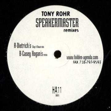 Tony Rohr - Speakermaster Remixes | Hidden Agenda (HA11)
