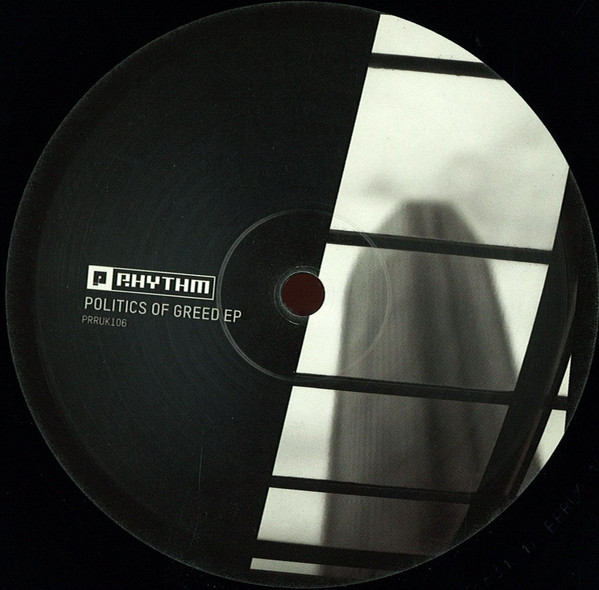 Various - Politics Of Greed EP | Planet Rhythm Records (PRRUK106) - main Various - Politics Of Greed EP | Planet Rhythm Records (PRRUK106) - main