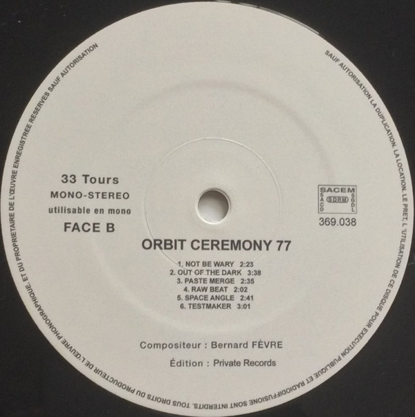 Bernard Fevre - Orbit Ceremony 77 | Private Records (369.038) - 3 Bernard Fevre - Orbit Ceremony 77 | Private Records (369.038) - 3