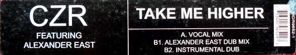 CZR Featuring Alexander East - Take Me Higher | Moody Recordings (MDR9652-1) - 2