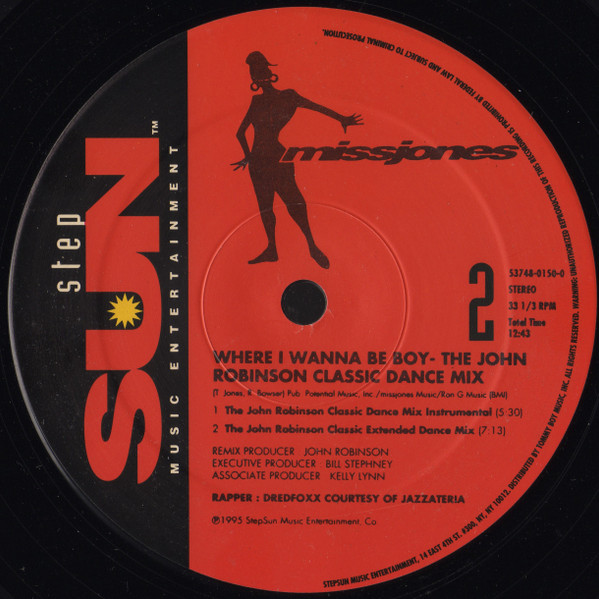 Miss Jones - Where I Wanna Be Boy (The John Robinson Classic Dance Mix) | StepSun Music Entertainment (53748-0150-0) - 3