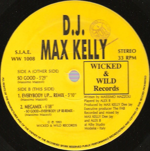 Max Kelly Deejay - So Good | Wicked & Wild Records (WW 1008) - 3 Max Kelly Deejay - So Good | Wicked & Wild Records (WW 1008) - 3