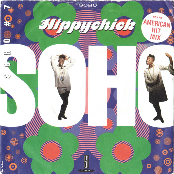 Soho - Hippychick | S And M (7SAV 106)