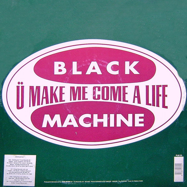Black Machine - U Make Me Come A Life | PLM Records (PLM 25) - 2