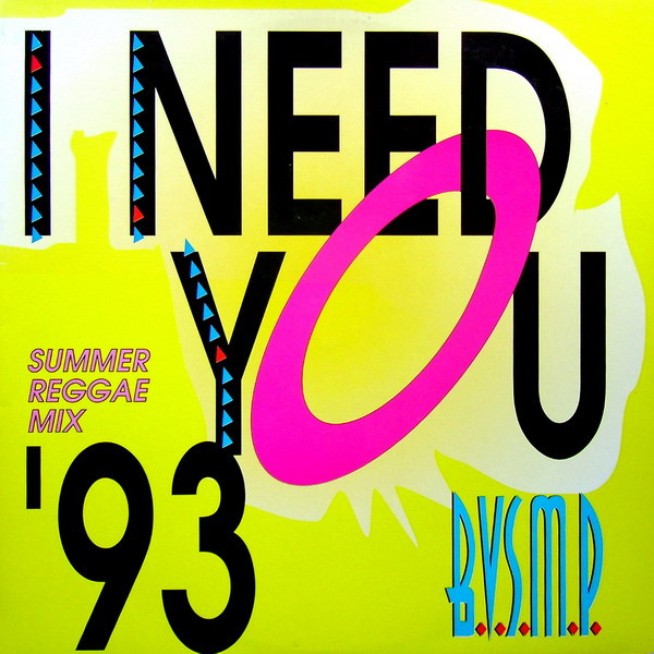 B.V.S.M.P. - I Need You '93 (Summer Reggae Mix) | Hot (120·07·650)