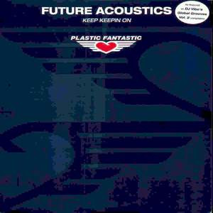 Future Acoustics - Keep Keepin On | Plastic Fantastic (PFT039) - 2