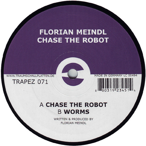 Florian Meindl - Chase The Robot | Trapez (TRAPEZ 071)