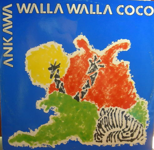 Ankawa - Walla Walla Coco | Soul Xpression (SEX 9222)