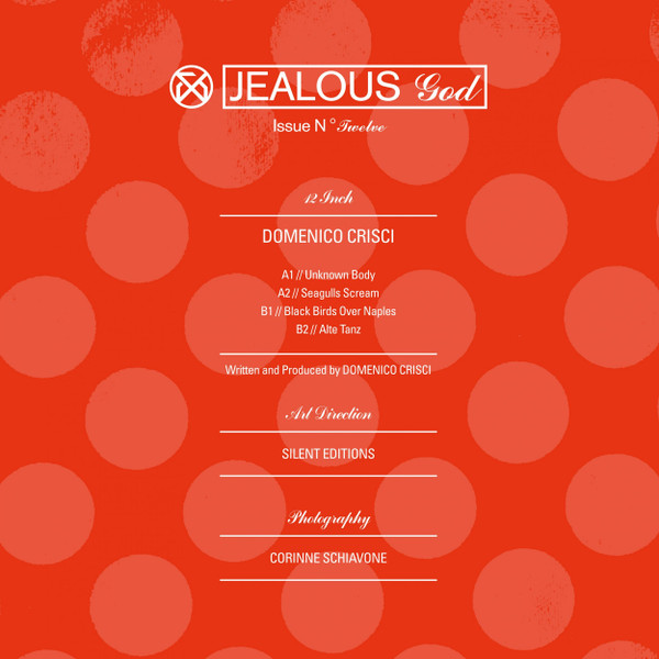 Domenico Crisci - Issue N° Twelve | Jealous God (JG12) - 2 Domenico Crisci - Issue N° Twelve | Jealous God (JG12) - 2