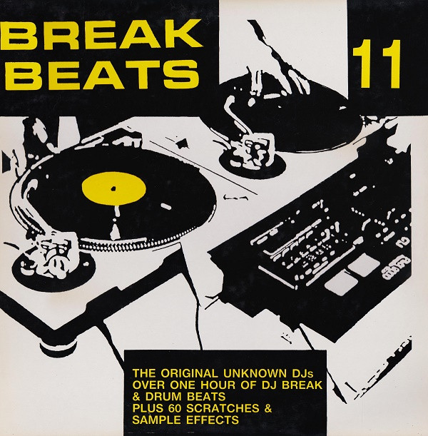 The Original Unknown DJ's - Break Beats 11 | Warrior Records (WRRLP027)