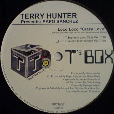Terry Hunter Presents: Papo Sanchez - Loco Loco "Crazy Love" | T's Box (MPTB-501) - main