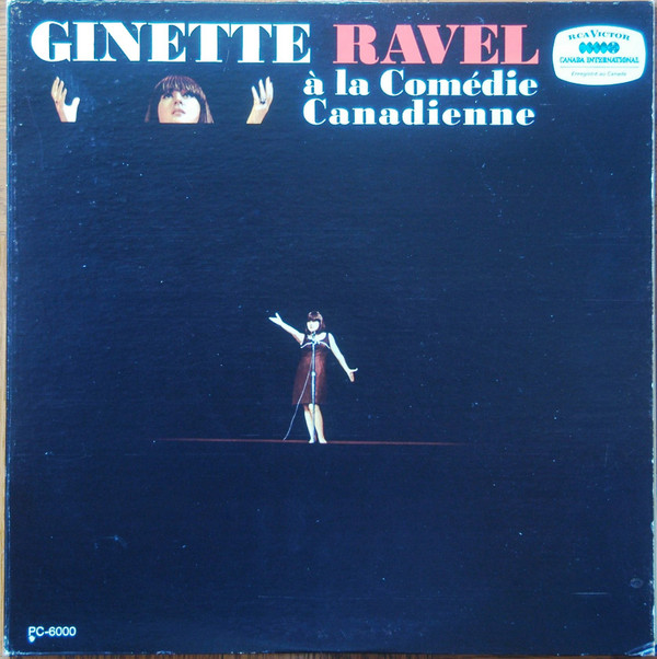 Ginette Ravel - À La Comédie Canadienne | RCA Victor (PC-6000) - main Ginette Ravel - À La Comédie Canadienne | RCA Victor (PC-6000) - main