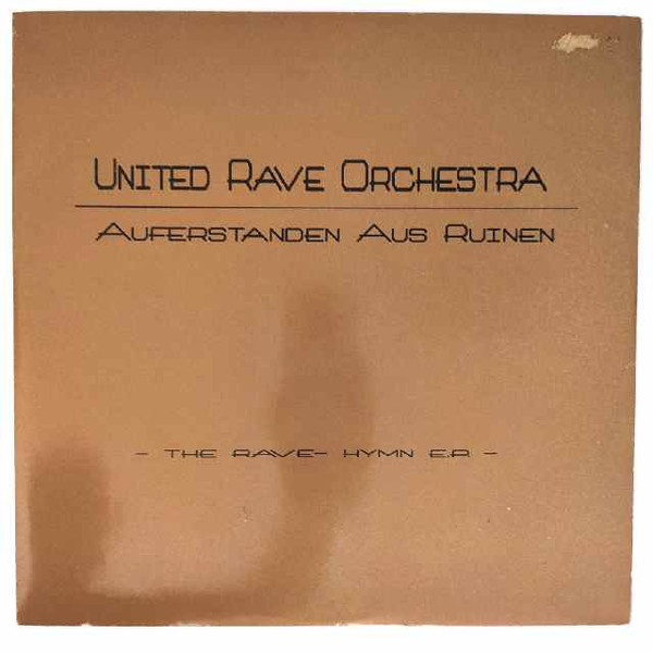 United Rave Orchestra - Auferstanden Aus Ruinen - The Rave-Hymn E.P. | Shift Music (SFT 0063-12) - 2 United Rave Orchestra - Auferstanden Aus Ruinen - The Rave-Hymn E.P. | Shift Music (SFT 0063-12) - 2