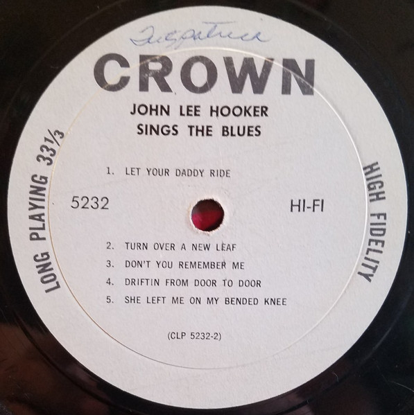 John Lee Hooker - John Lee Hooker Sings The Blues | Crown Records (CLP 5232) - 4 John Lee Hooker - John Lee Hooker Sings The Blues | Crown Records (CLP 5232) - 4
