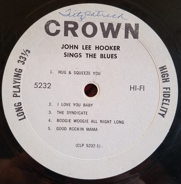 John Lee Hooker - John Lee Hooker Sings The Blues | Crown Records (CLP 5232) - 3 John Lee Hooker - John Lee Hooker Sings The Blues | Crown Records (CLP 5232) - 3