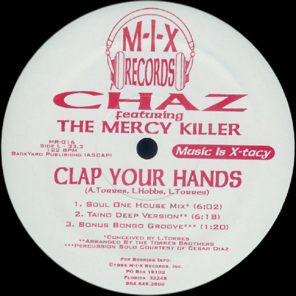 Chaz - Clap Your Hands | M-I-X Records (MR-016) - 2 Chaz - Clap Your Hands | M-I-X Records (MR-016) - 2